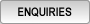 Enquiries